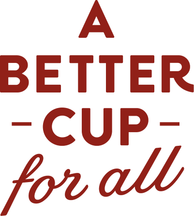 A Better Cup For All